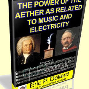 The Power Of The Aether As Related To Music And Electricity